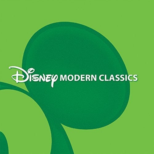 Disney Modern Classics / Various: Disney Modern Classics