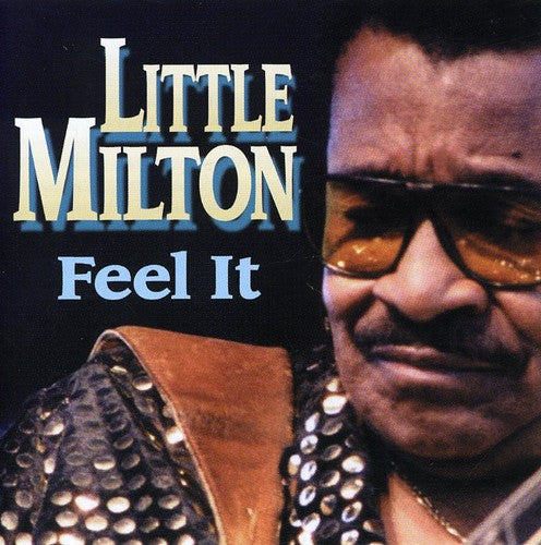 Little Milton: Feel It