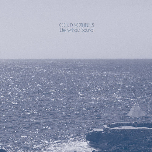 Cloud Nothings: Life Without Sounds