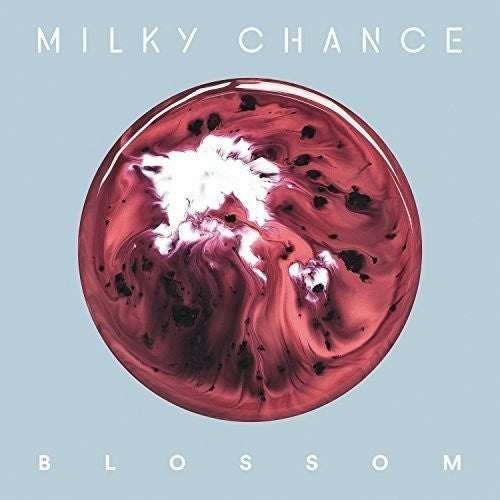 Milky Chance: Blossom