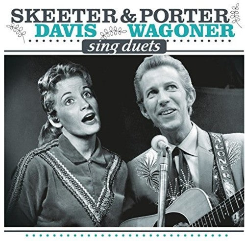 Davis, Skeeter / Wagoner, Porter: Sing Duets