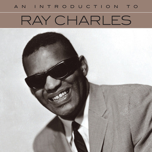 Charles, Ray: An Introduction To Ray Charles
