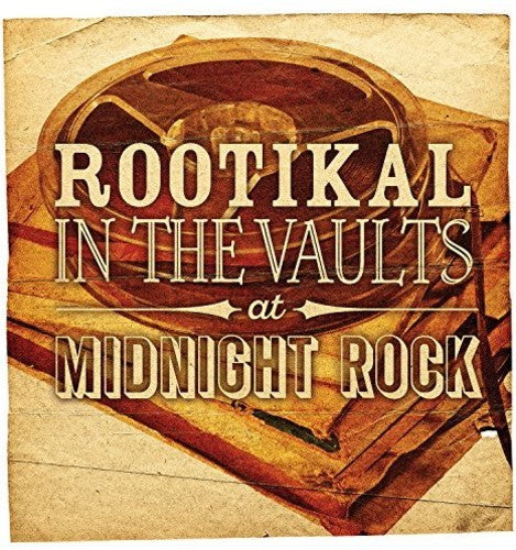 Rootikal in the Vaults at Midnight Rock / Various: Rootikal In The Vaults At Midnight Rock / Various