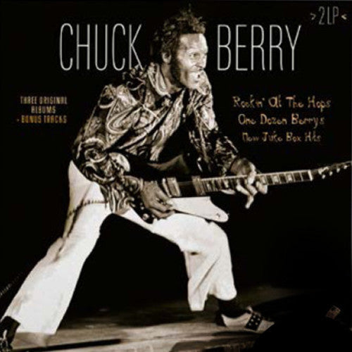Chuck Berry: Rockin At The Hops / One Dozen Berrys / New Jukebox Hits + Bonus Tracks