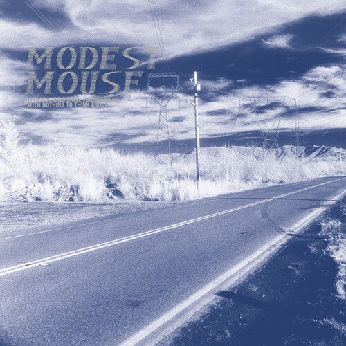 Modest Mouse: This Is A Long Drive For Someone With Nothing To Think About