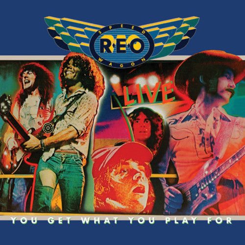 REO Speedwagon: You Get What You Play For