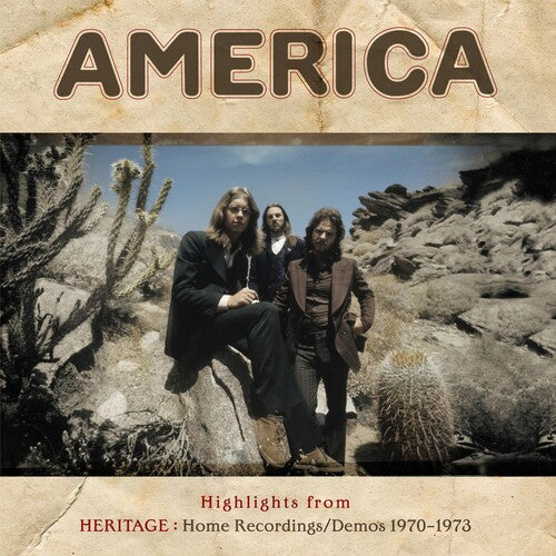 America: Highlights From Heritage: Home Recordings / Demos 1970-1973