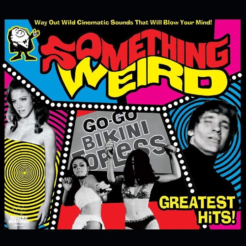 Something Weird Greatest Hits / Various: Something Weird Greatest Hits!