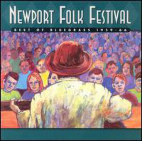 Newport Folk Festival: Best Of Bluegrass 1959-1966