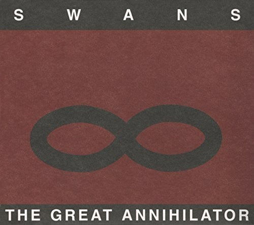 Swans: The Great Annihilator