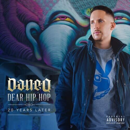 Dan-E-O: Dear Hip Hop: 20 Years Later