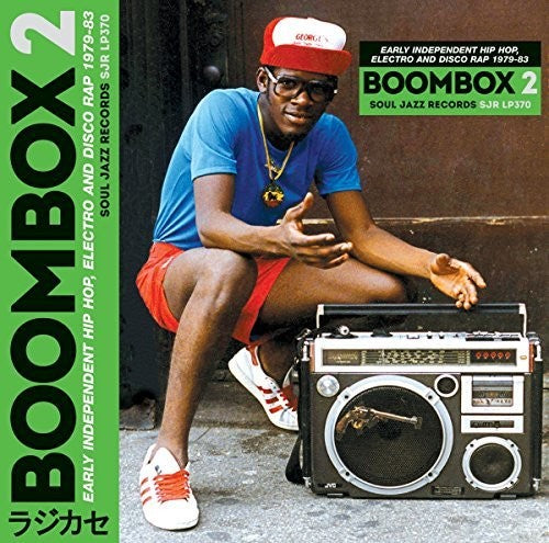Soul Jazz Records Presents: Boombox 2: Early Independent Hip Hop Electro