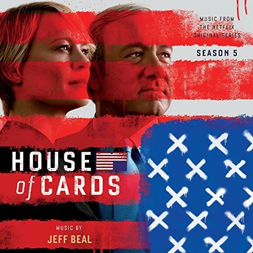House of Cards 5 / O.S.T.: House of Cards: Season 5 (Original Soundtrack)