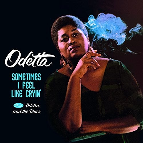 Odetta: Sometimes I Feel Like Cryin / Odetta & The Blues