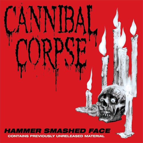 Cannibal Corpse: Hammer Smashed Face