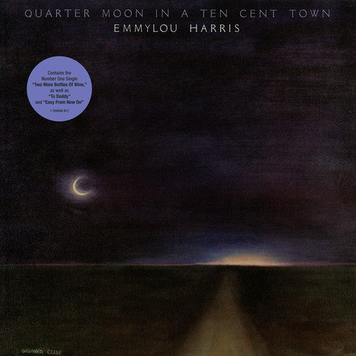 Harris, Emmylou: Quarter Moon In A Ten Cent Town