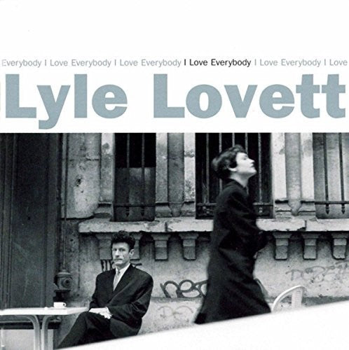 Lovett, Lyle: I Love Everybody