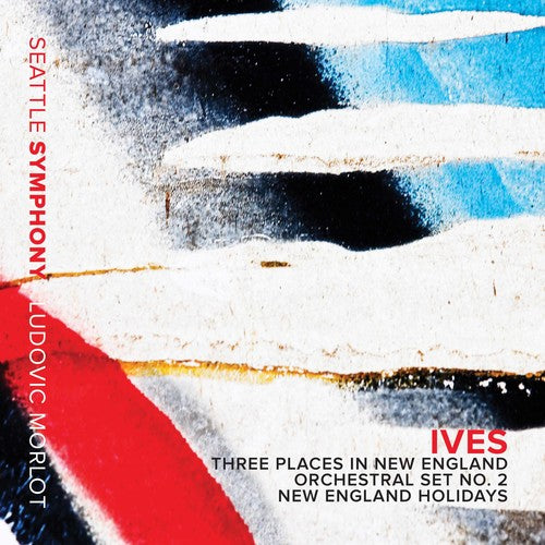 Ives / Seattle Symphony Chorale: Ives: Three Places in New England