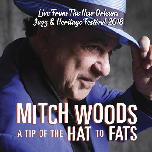 Woods, Mitch: Tip Of The Hat To Fats