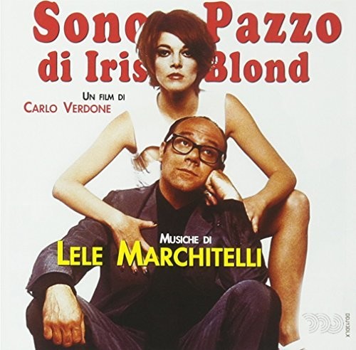 Marchitelli, Lele: Sono Pazzo Di Iris Blond (Iris Blond) (Original Soundtrack)