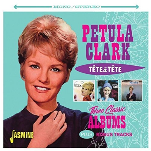 Clark, Petula: Tete A Tete: 3 Classic Albums Plus Bonus Tracks