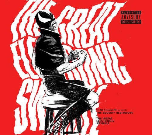 Bloody Beetroots: Great Electronic Swindle
