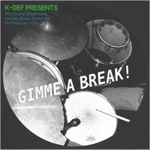 K-Def Presents Gimme a Break! / Various: K-Def Presents GIMME A BREAK!