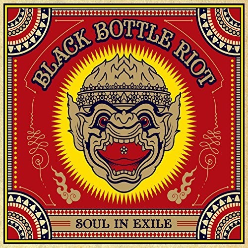 Black Bottle Riot: Soul In Exile