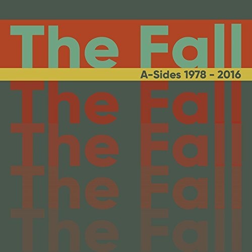 Fall: A-Sides 1978-2016
