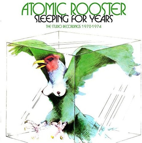 Atomic Rooster: Sleeping For Years: Studio Recordings 1970-1974