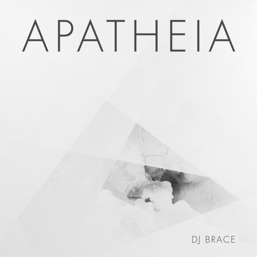DJ Brace: Apatheia
