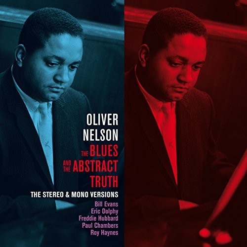 Nelson, Oliver: Blues & The Abstract Truth: Stereo & Mono Versions / Trane Whistle /Straight Ahead