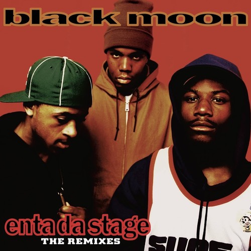 Black Moon: Enta Da Stage Remixes