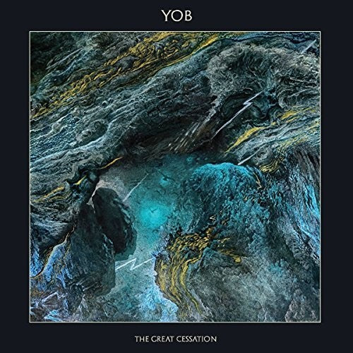 Yob: The Great Cessation