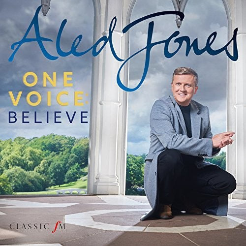 Aled Jones: One Voice: Beleive