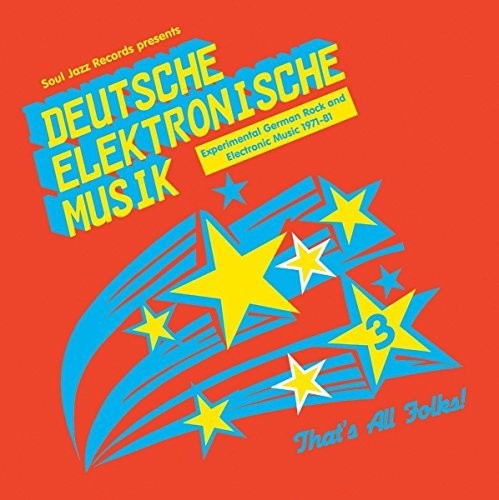 Soul Jazz Records Presents: Deutsche Elektronische Musik 3: Experimental