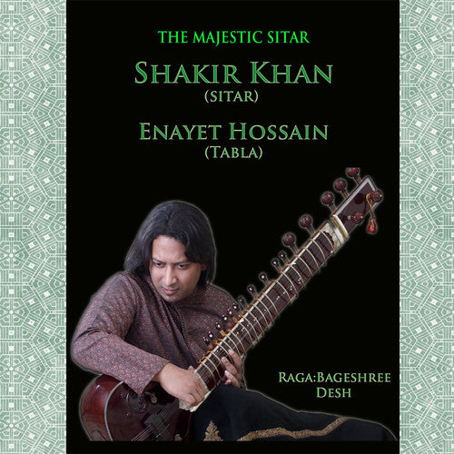 Khan, Shakir / Hossain, Enayet: Majestic Sitar
