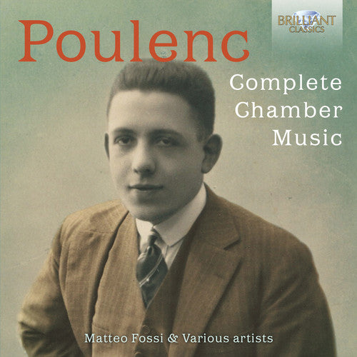Poulenc / Fossi / Cecceanti: Complete Chamber Music