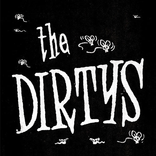 Dirtys / Collins, Mick: It Ain't Easy (feat. Mick Collins) / Fuck
