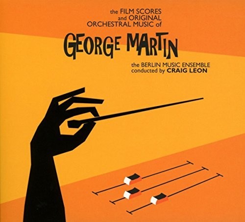 Craig Leon: The Film Scores And Original Orchestral Music Of George Martin