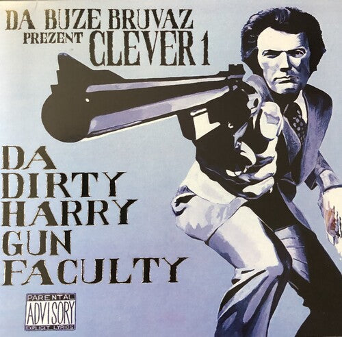 Clever 1: Da Buze Bruvaz present: Clever 1 - Da Dirty Harry Gun Faculty