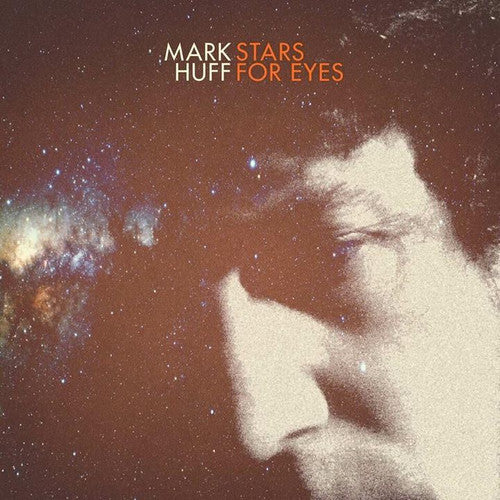 Huff, Mark: Stars For Eyes