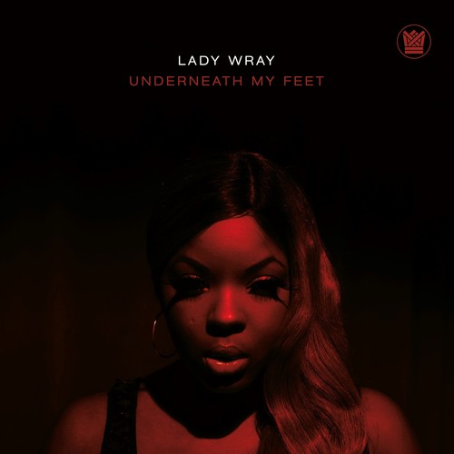 Lady Wray: Underneath My Feet / Guilty (Cold Version)