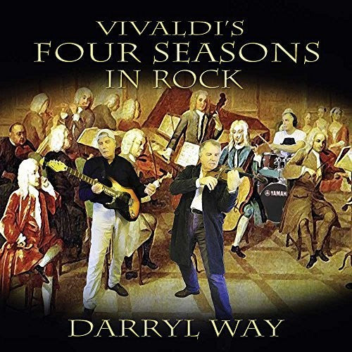 Way, Darryl: Vivaldi's Four Seasons In Rock