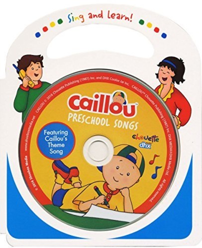 Caillou: Preschool Songs