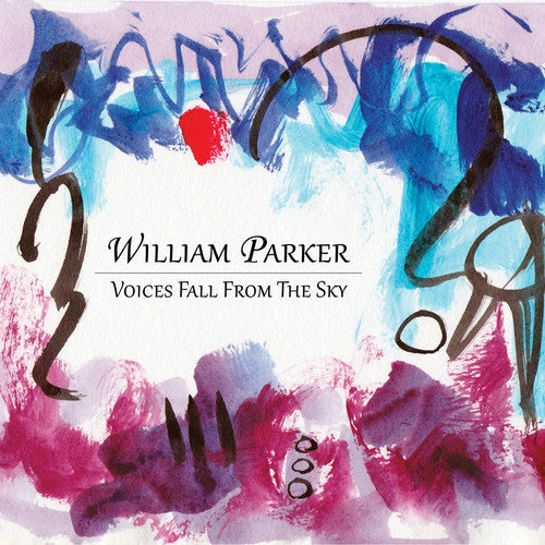 Parker, William: Voices Fall From The Sky