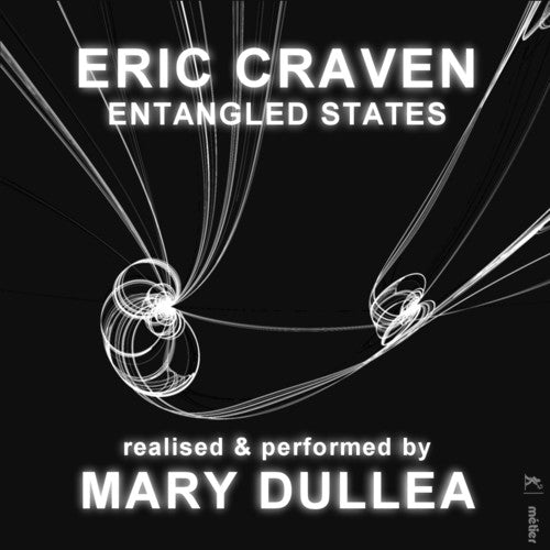 Craven / Dillea: Entangled States