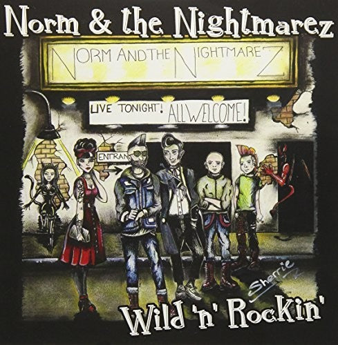Norm & the Nightmarez: Wild N Rockin