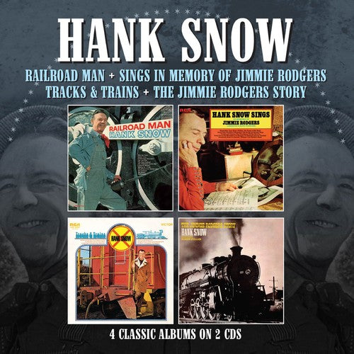 Snow, Hank: Railroad Man / Sings In Memory Of Jimmie Rodgers / Tracks & Trains /Jimmie Rodgers Story