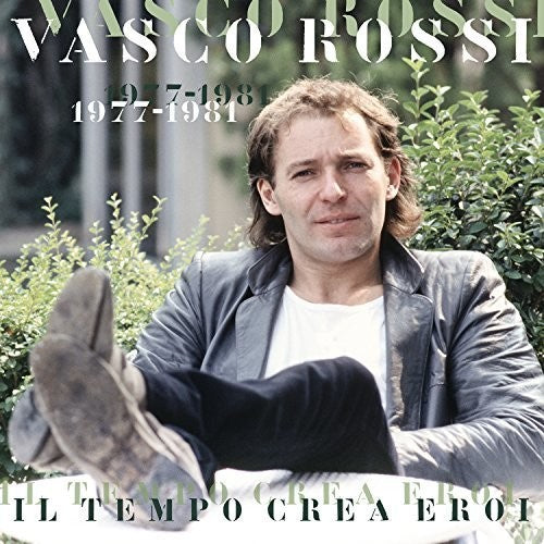 Rossi, Vasco: Il Tempo Crea Eroi 1977-1981